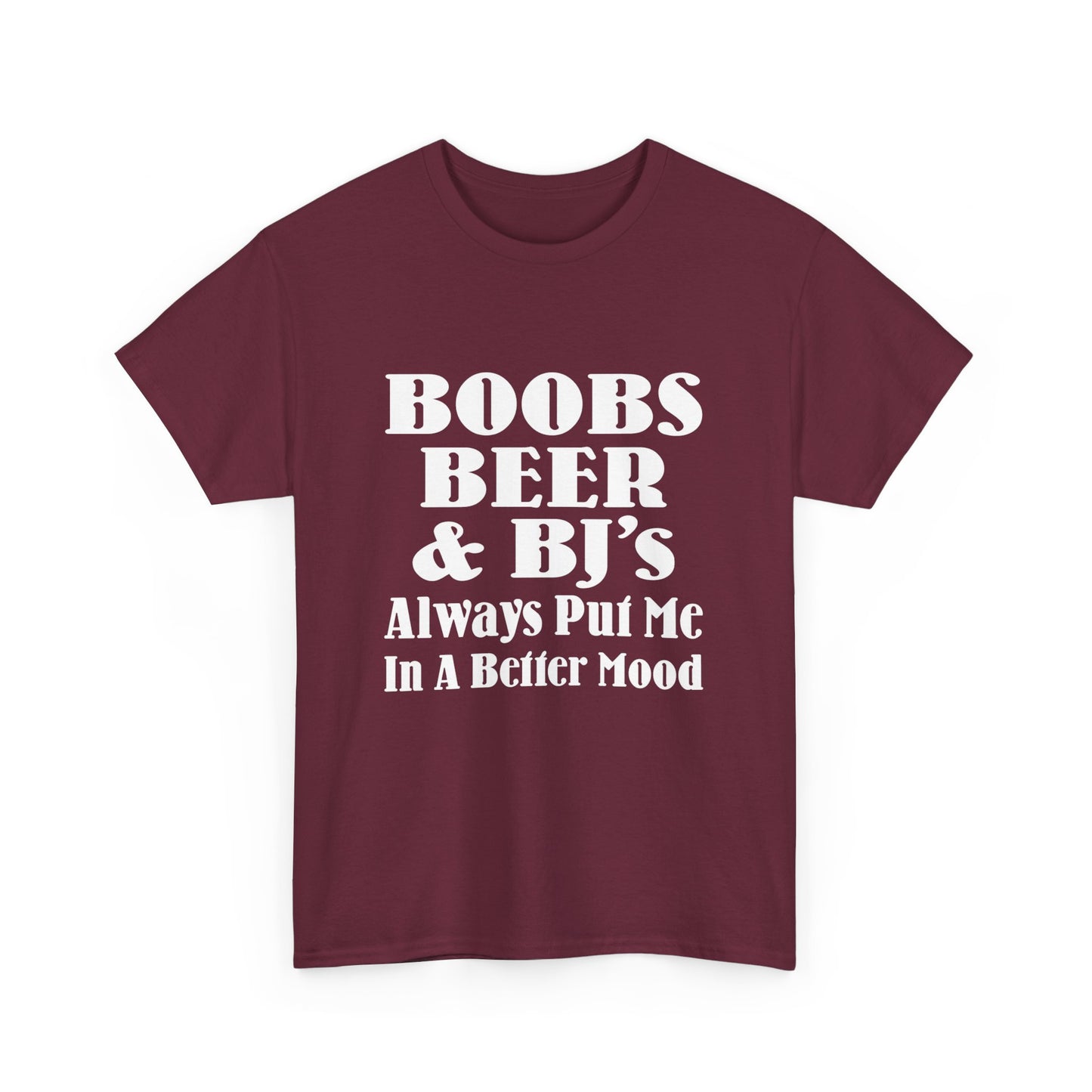 Boobs, Beer & BJ's Always Put Me In A Better Mood - Gildan 5000 Unisex T-shirt