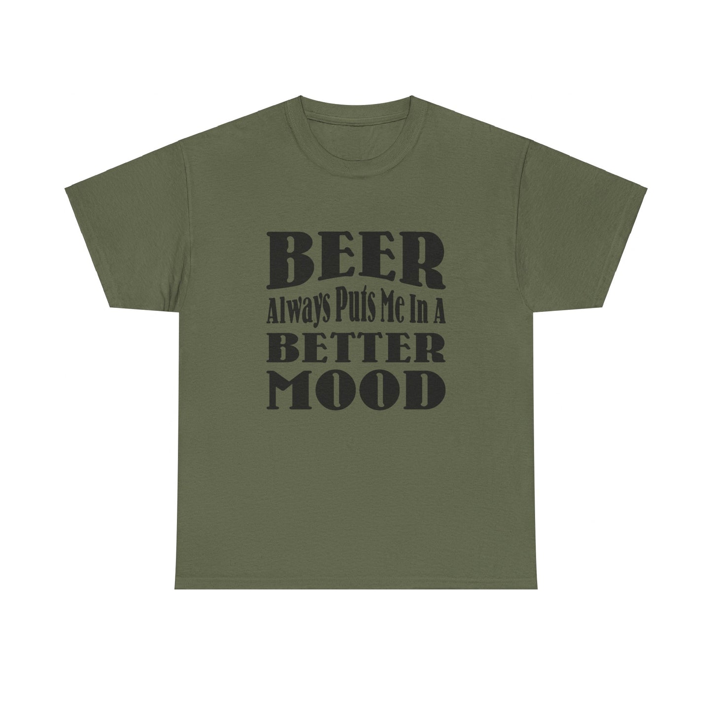 BEER Always Puts Me In A Better Mood - Gildan 5000 Unisex T-shirt