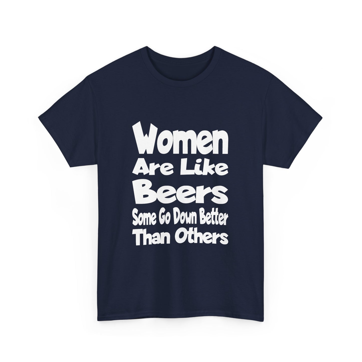 Women Are Like Beers - Gildan 5000 Unisex T-shirt