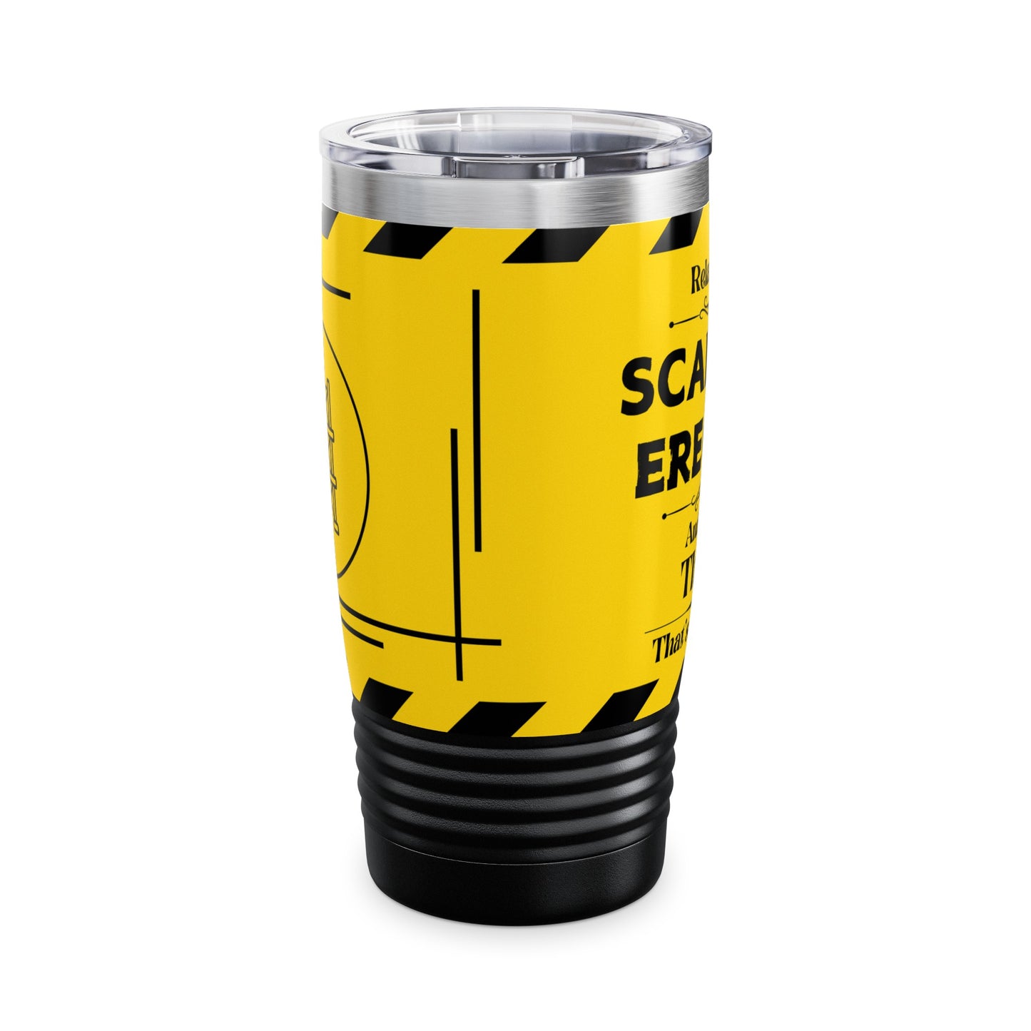 Relax, I'm A Scaffold Erector, And I Know Things - Ringneck Tumbler, 20oz