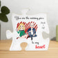 You Are The Missing Piece To My Heart ~ Personalized Acrylic Puzzle Piece - Gifts From The Heart