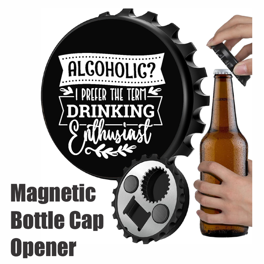 Alcoholic? Drinking Enthusiast - Designer Beer Bottle Opener Magnet for Refrigerator, Gifts for Beer Lovers, Black