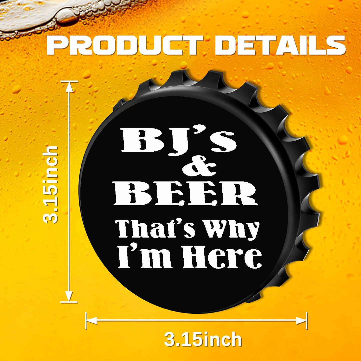 BJ's & Beer, That's Why I'm Here - Designer Beer Bottle Opener Magnet for Refrigerator, Gifts for Beer Lovers, Black