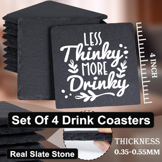 Less Thinky More Drinky - Set of 4 Black Slate Stone Coasters