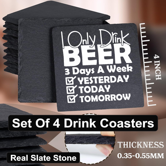 I Only Drink Beer 3 Times A Week - Set of 4 Black Slate Stone Coasters