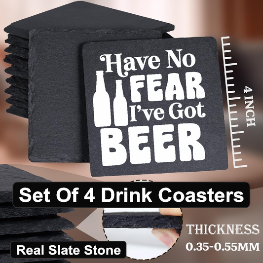 Have No Fear, I've Got Beer - Set of 4 Black Slate Stone Coasters
