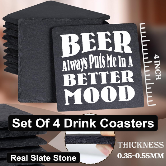 Beer Always Puts Me In A Better Mood - Set of 4 Black Slate Stone Coasters