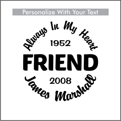 FRIEND - Celebration Of Life Decal