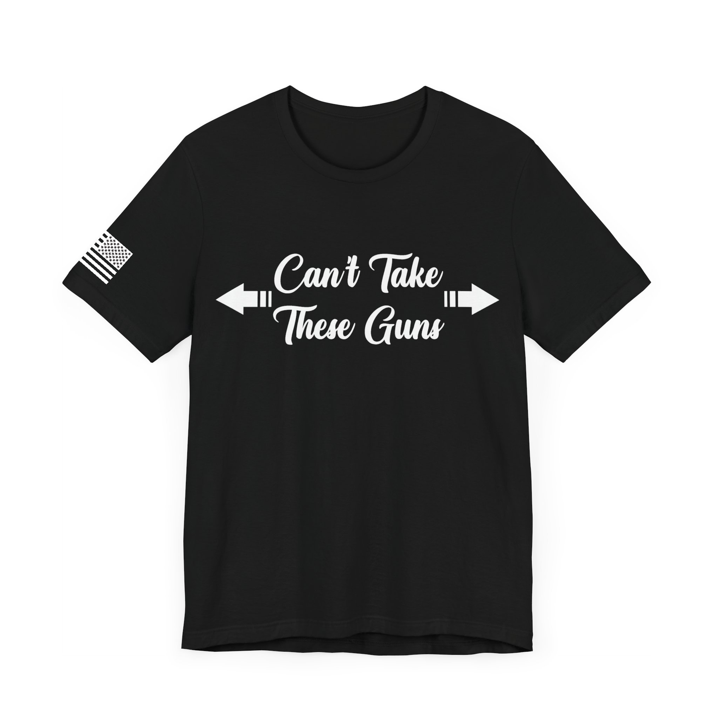 Can't Take These Guns - Black/White T-shirt