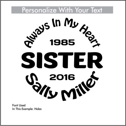 SISTER - Celebration Of Life Decal