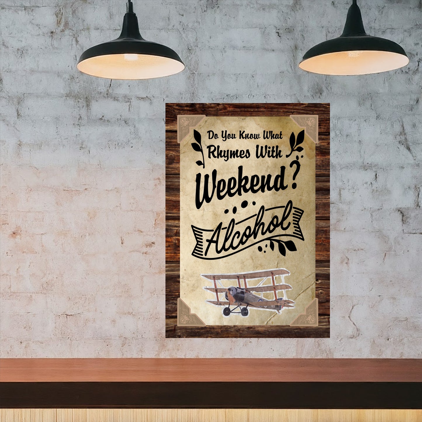 Do You Know What Rhymes With Weekend? Alcohol - 12" x 18" Vintage Metal Sign