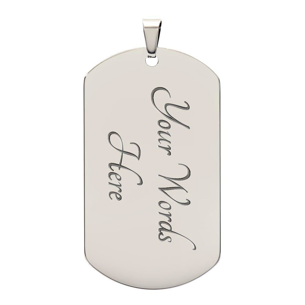 Vertical - To My Badass Daughter - Remember Whose Daughter You Are And Straighten Your Crown! - Dog Tag Necklace