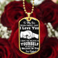 To My Son, Believe In Yourself As Much As I Believe In You, Love Dad - Graphic Dog Tag Necklace