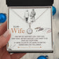 To My Wife, I'd Find You Sooner, And Love You Longer - Dazzling Eternal Hope Necklace