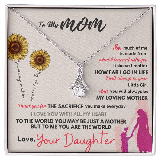 To My Mom, To Me You Are The World - Alluring Beauty necklace