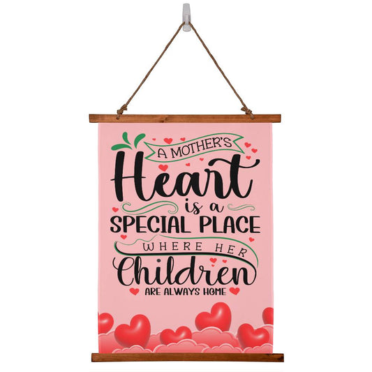 A Mother's Heart Is A Special Place Where Her Children Always Are ~ Wood Framed Wall Tapestry