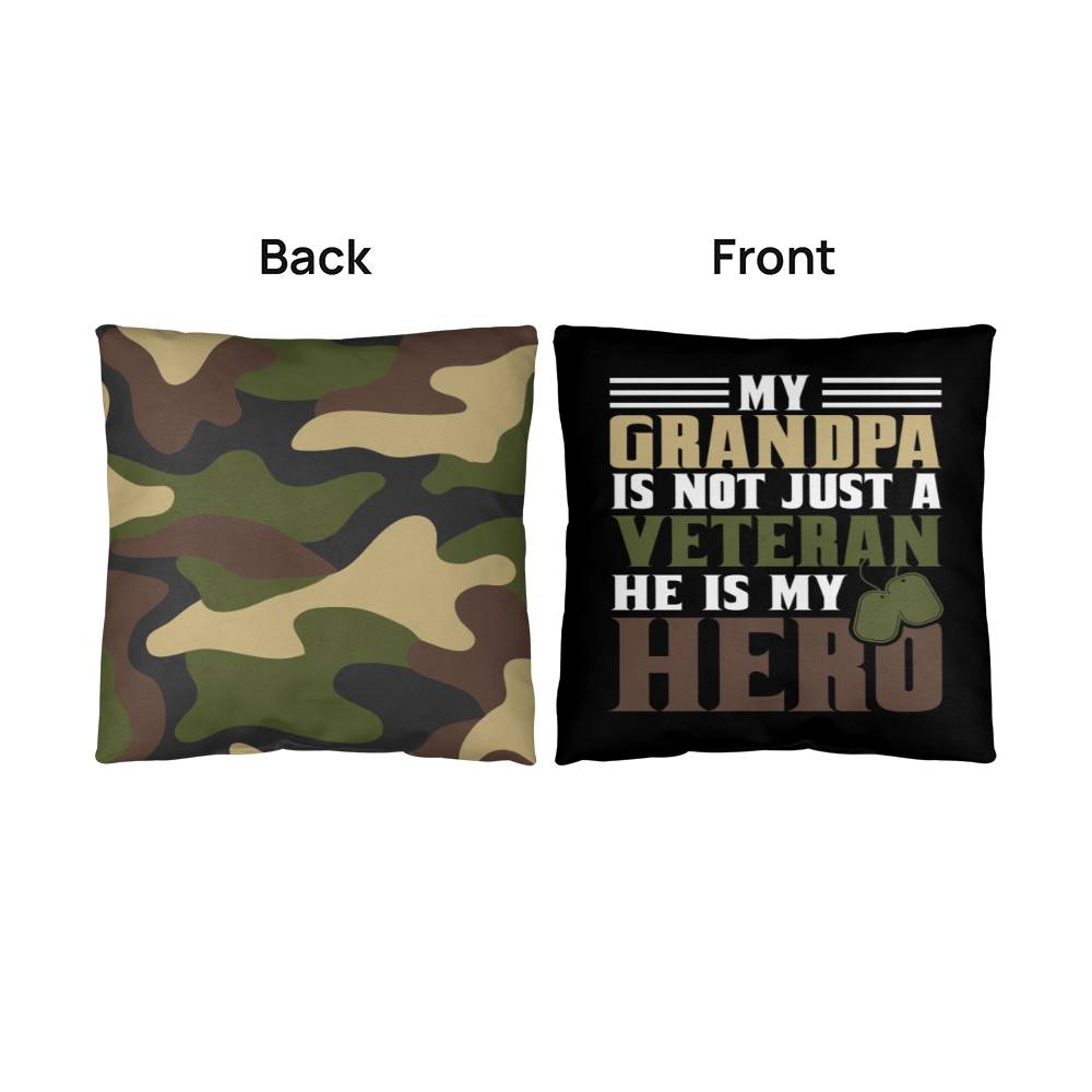 My Grandpa Is Not Just A Veteran, He Is Also My Hero - Classic Camo Patriotic Pillow