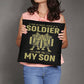 He Is Not Just A Soldier, He Is My Son - Classic Patriotic Pillow