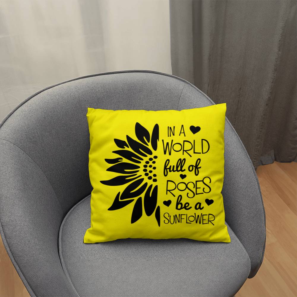 Be A Sunflower Inspiration - Reversible Pillow