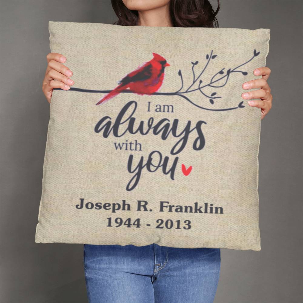 Personalized Cardinal, I Will Always Be With You - Classic Throw Pillow