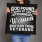 God Found Some Of The Strongest Women And Made Them Veterans - Classic Patriotic Pillow