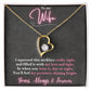 To My Wife - So when you wear it, day or night, You'll feel my presence, shining bright. - Forever Love Necklace