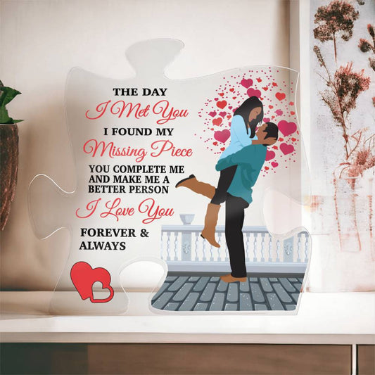 The Day I Met You  ~ Acrylic Puzzle Plaque - Gifts From The Heart