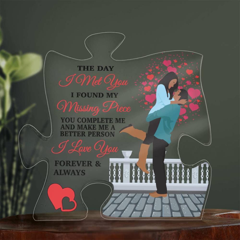 The Day I Met You  ~ Acrylic Puzzle Plaque - Gifts From The Heart